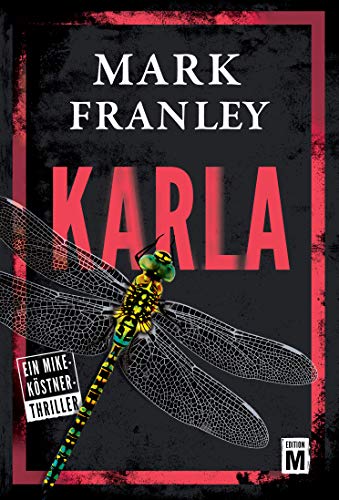 Karla (Ein Mike-Köstner-Thriller 3)