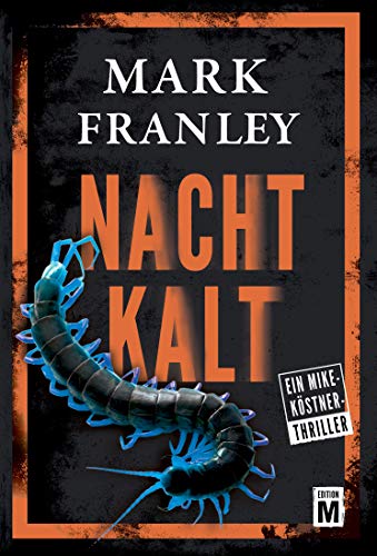Nachtkalt (Ein Mike-Köstner-Thriller 4)
