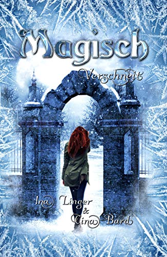 Magisch Verschneit (Die Magisch-Reihe)