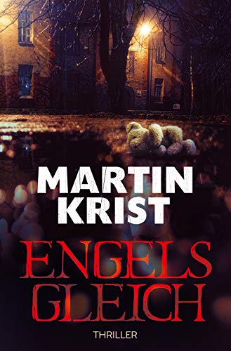 Engelsgleich: Thriller (Kommissar Kalkbrenner 4)