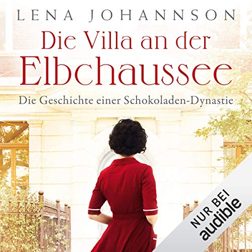 Die Villa an der Elbchaussee: Die große Hamburg-Saga 1