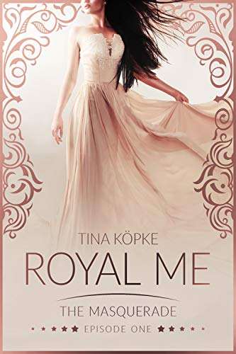 Royal Me - The Masquerade: Episode 1