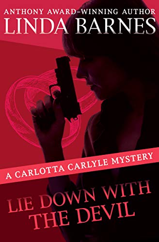 Lie Down with the Devil (The Carlotta Carlyle Mysteries)