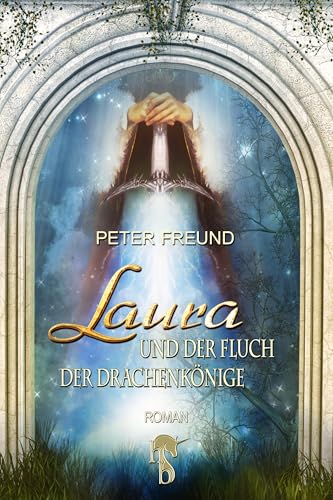 Laura und der Fluch der Drachenkönige