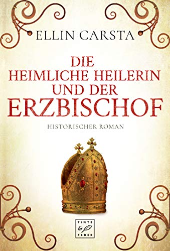 Die heimliche Heilerin und der Erzbischof (Madlen)