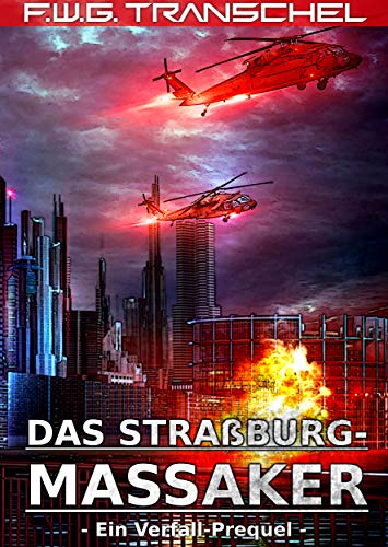 Das Straßburg-Massaker: Ein Verfall-Prequel: Ines Schultheiss' allererster Fall