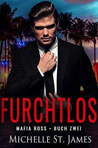 Furchtlos (Mafia-Boss 2)