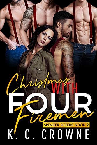 Christmas With Four Firemen: A Reverse Harem Romance (For Her Pleasure, Reverse Harems)