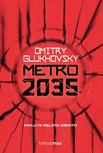 Metro 2035 (Biblioteca Dmitry Glukhovsky) (Spanish Edition)