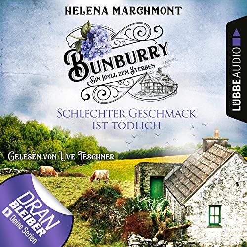 Schlechter Geschmack ist tödlich: Bunburry - Ein Idyll zum Sterben 3