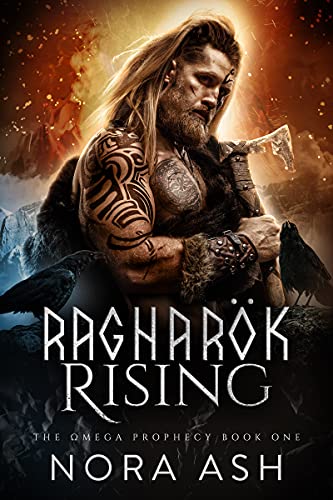 Ragnarök Rising: A Dark Omegaverse Norse Gods Romance (The Omega Prophecy Book 1)
