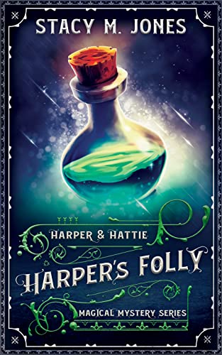 Harper's Folly: A Mystery Novella (Harper & Hattie Magical Mystery)
