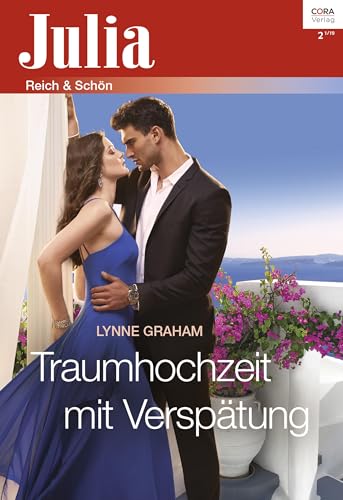 Traumhochzeit mit Verspätung (Julia 2370)