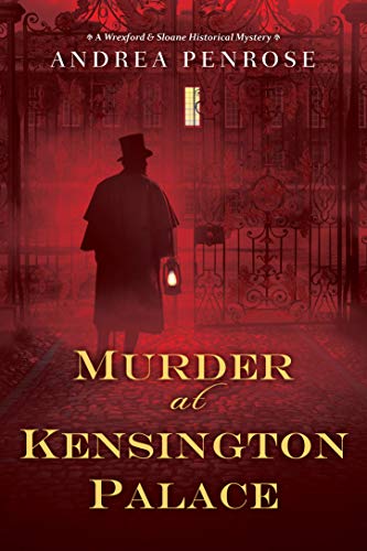 Murder at Kensington Palace (A Wrexford & Sloane Mystery Book 3)