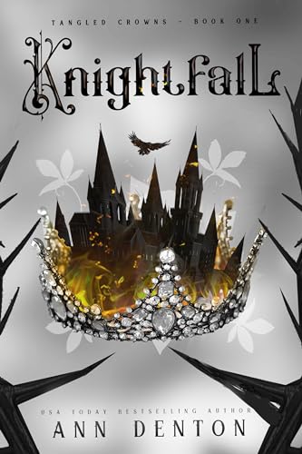 Knightfall (Tangled Crowns Book 1)
