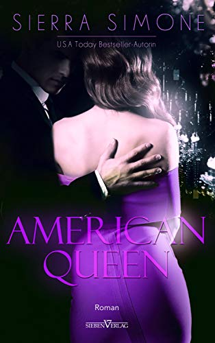 American Queen (Neu Camelot Trilogie 1)
