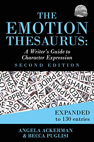 The Emotion Thesaurus: A Writer's Guide to Character Expression(Writers Helping Writers Series Book 1) (English Edition)
