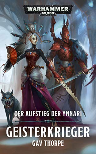 Der Aufstieg der Ynnari: Geisterkrieger