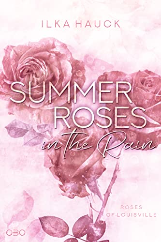 Summer Roses in the Rain (Roses of Louisville 1)