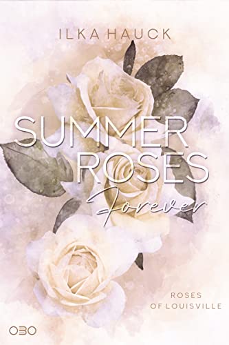 Summer Roses Forever (Roses of Louisville 4)