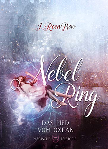 Nebelring - Das Lied vom Oxean (Band 1)