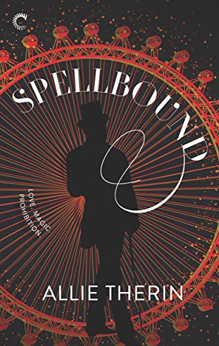 Spellbound: A Paranormal Historical Romance (Magic in Manhattan Book 1)