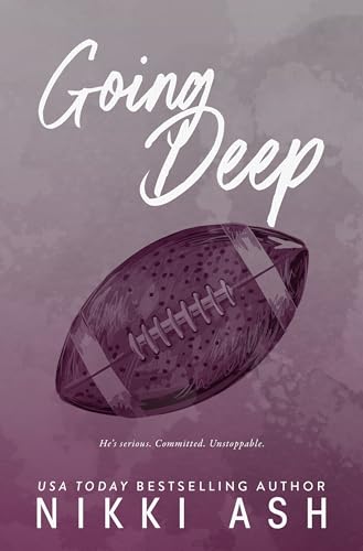 Going Deep: an Enemies-to-Lovers, Football Romance (Imperfect Love Book 2)