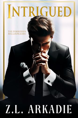 Intrigued: Dark Secrets Billionaire Romance (The Dark Billionaire Book 1)