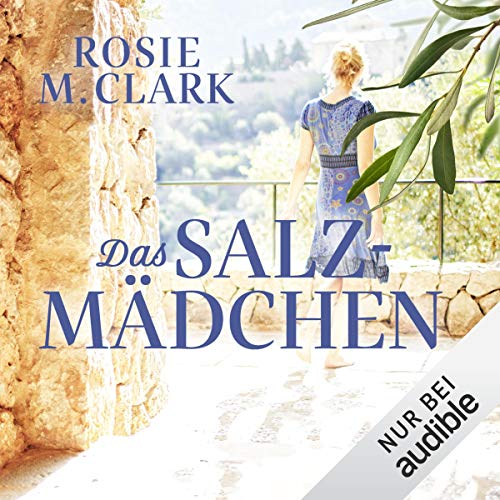 Das Salzmädchen: Große Gefühle auf der Sonneninsel - Band 1