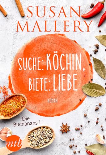 Suche: Köchin, biete: Liebe (Die Buchanans 1)