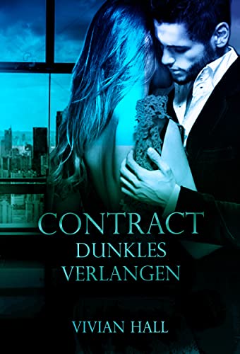 Contract: Dunkles Verlangen (New York Love Stories 2)