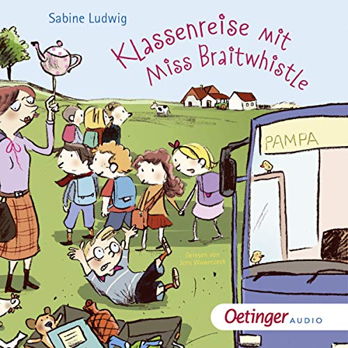 Klassenreise mit Miss Braitwhistle: Miss Braitwhistle 5