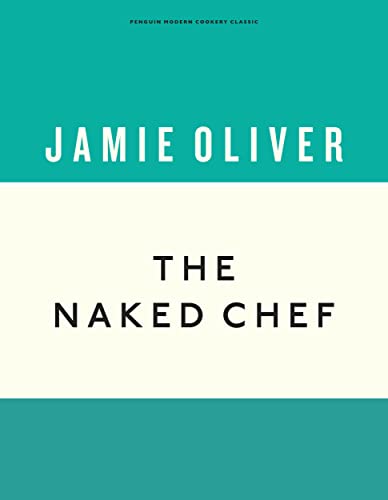 The Naked Chef (Anniversary Editions Book 1) (English Edition)