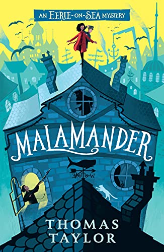 Malamander (An Eerie-on-Sea Mystery Book 1)