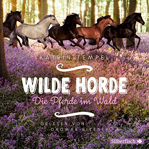 Die Pferde im Wald: Wilde Horde 1