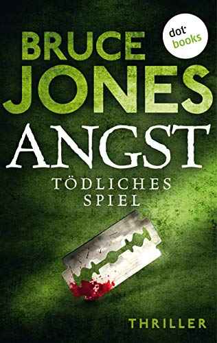 ANGST - Tödliches Spiel: Thriller