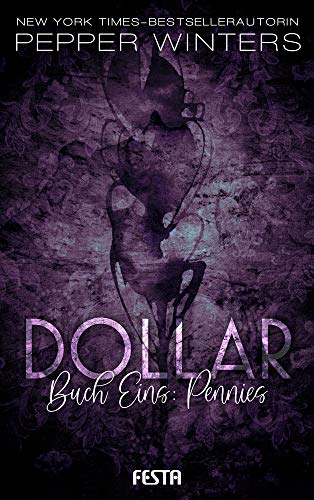 Dollar - Buch 1: Pennies (Die Dollar Serie)