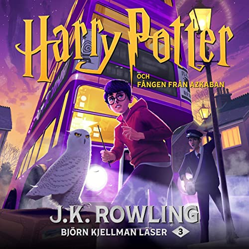 Harry Potter och Fången från Azkaban: Harry Potter-serien 3