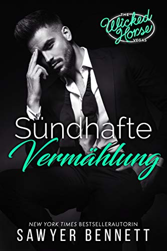 Sündhafte Vermählung: Wicked Horse Vegas, Buch Vier