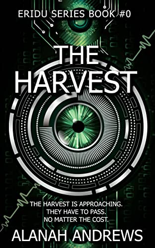The Harvest: A YA dystopian novella (Eridu Series)