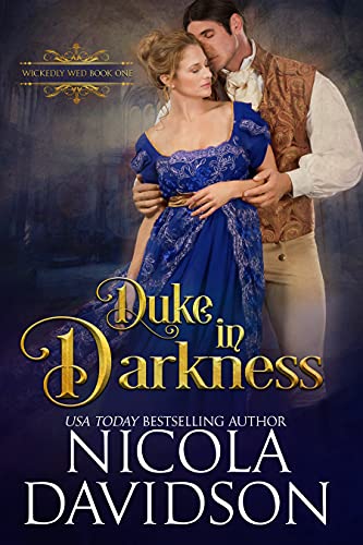 Duke in Darkness (Wickedly Wed Book 1)
