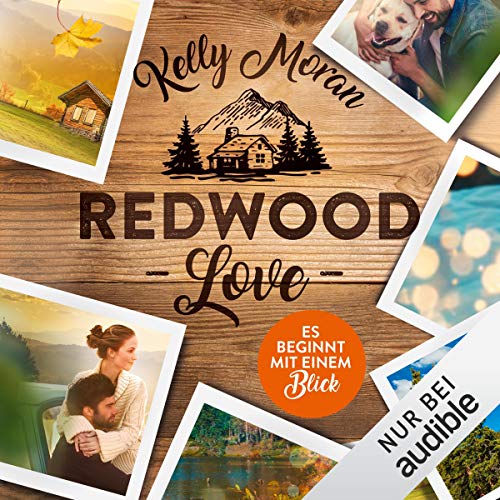 Redwood Love - Es beginnt mit einem Blick: Redwood-Reihe 1