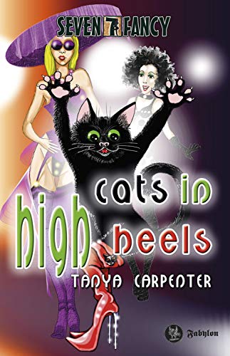 Cats in High Heels (Seven Fancy 7)