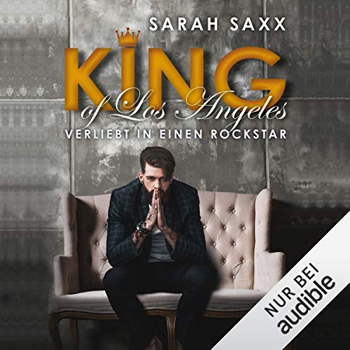 KING of Los Angeles. Verliebt in einen Rockstar: KINGs of Hearts 2