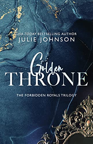 Golden Throne (The Forbidden Royals Trilogy Book 2)