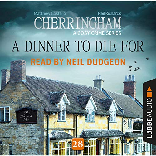 A Dinner to Die For: Cherringham - A Cosy Crime Series: Mystery Shorts 28