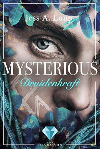 Druidenkraft (Mysterious 2): Magischer Fantasyroman über die Liebe in einer Welt voller, Hexen Elfen und Drachen (Enchanted)