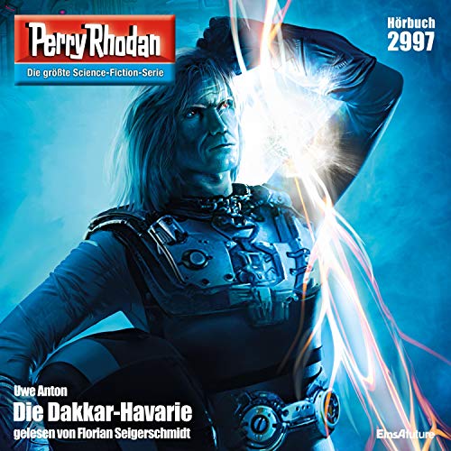 Die Dakkar-Havarie: Perry Rhodan 2997