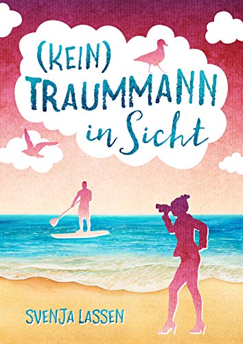(Kein) Traummann in Sicht (Herzklopfen in Nordfriesland)