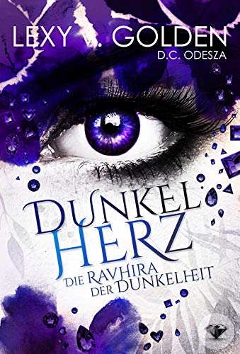 DUNKELHERZ: Die Ravhira der Dunkelheit